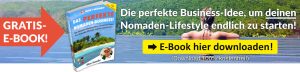 Gratis-E-Book: Das perfekte Nomaden-Business! (100% kostenfreier Download!)